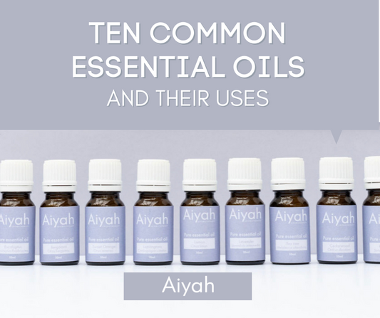 Ten Common Essential Oils and their Uses